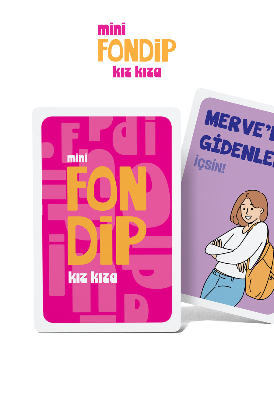 Kız Kıza | Fondip Mini